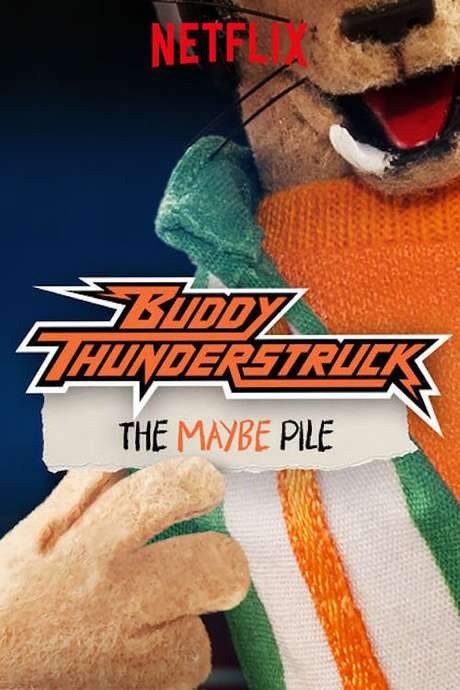 Buddy Thunderstruck: The Maybe Pile